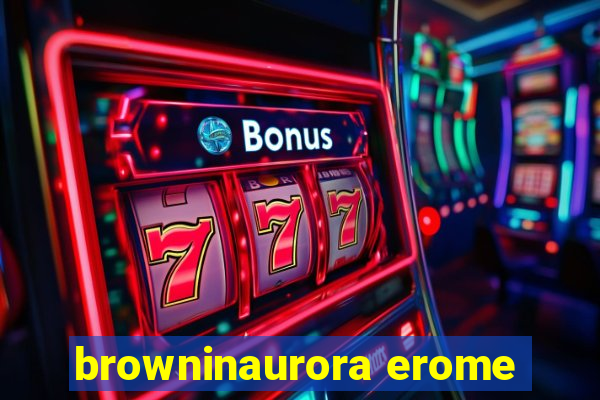 browninaurora erome